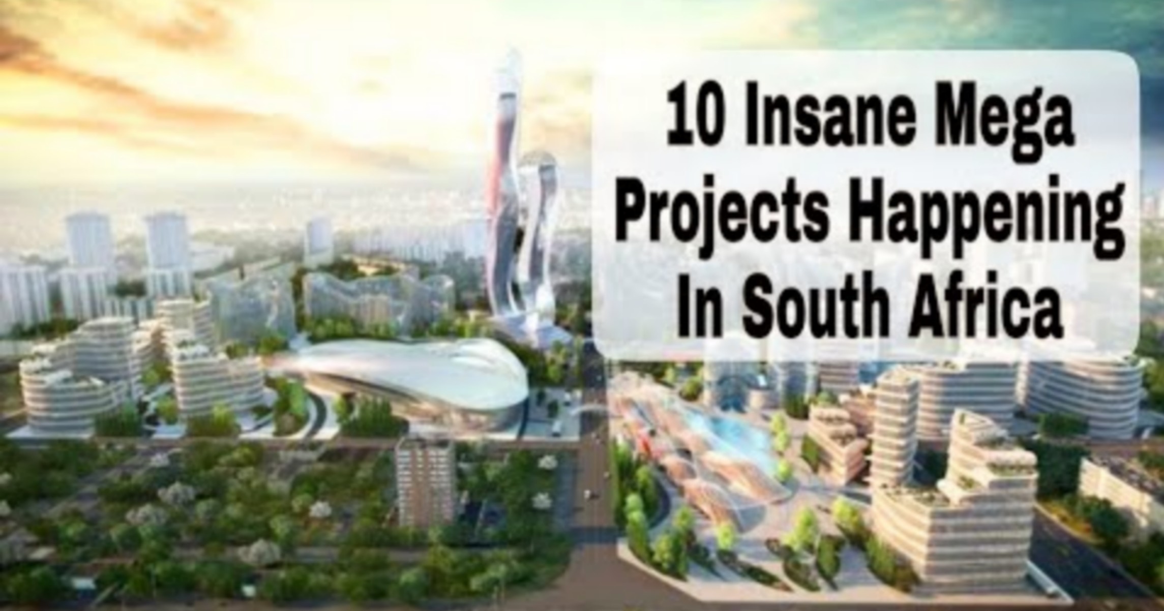 Watch 10 Insane Mega Projects Happening In South Africa Entrepreneur Hub Sa