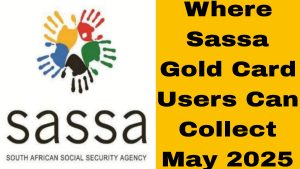 Where Sassa Gold Card Users Can Collect May 2025 Payments at ATMs, retailers, or Post Offices. Learn locations and tips!