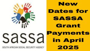 New dates for SASSA grant payments in April 2025: 2–4 April. Get dates, safety tips, and budgeting advice!